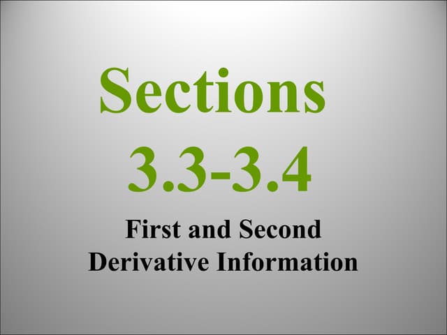 Lesson 3.3 3.4 - 1 st and 2nd Derivative Information