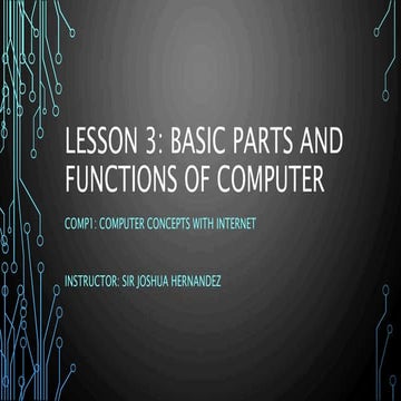 Lesson 3.0 basic parts and functions of computer | PPTX