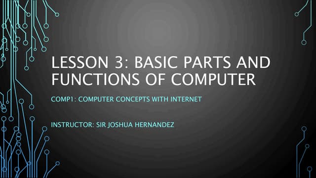Lesson 3.0   basic parts and functions of computer