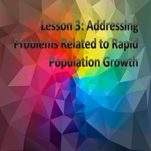 Addressing Problems Related to Rapid Population Growth