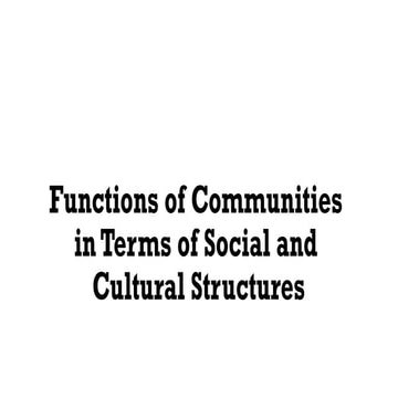 Functions of Communities in Terms of Social and Cultural Sructures.pptx