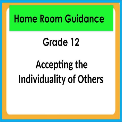 LESSON 3 - ACCEPTING INDIVIDUALITY OF OTHERS.pptx