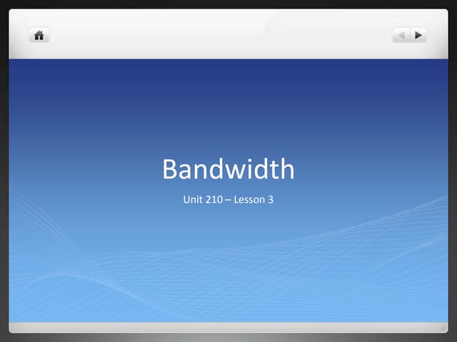 Lesson 3 Bandwidth Ppt Lesson 3 Bandwidth Ppt