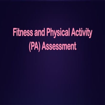 Lesson 3 -Fitness & Physical Activity (PA) Assessment.pptx