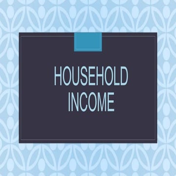 Lesson 3  Household Income