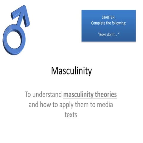 AS Media Lesson 3 - Masculinity