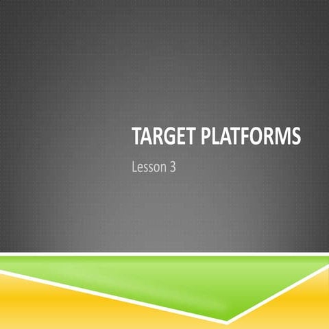 Unit 316 - Lesson 3 - Platforms