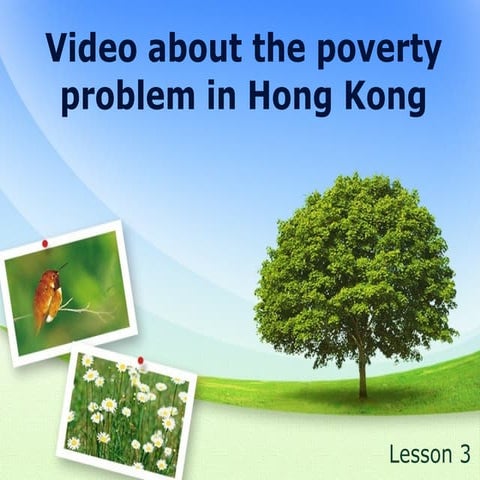 Lesson 3  - Video about the poverty problem in HK