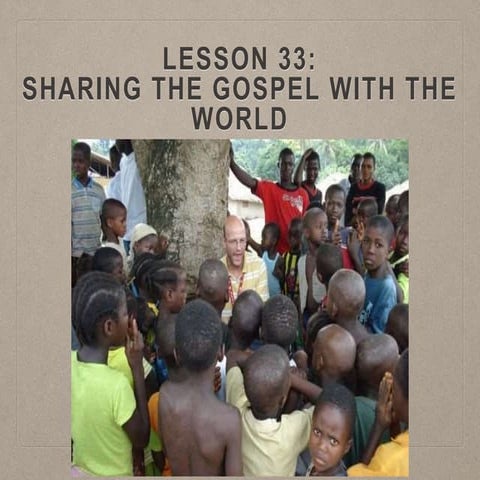 Old testament Lesson 33 sharing the gospel with the world