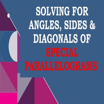 Lesson3E-MEASURE-OF-SPECIAL-PARALLELOGRAMS.pptx
