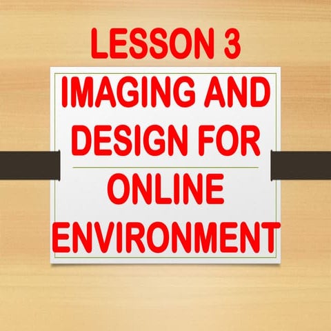 Lesson 3 IMAGING-AND-DESIGN-FOR-ONLINE-ENVIRONMENT-PRE-TEST.pptx
