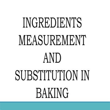 Lesson 3 Measuring and Substituting Baking Ingredients.pptx