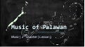 Music Education 7 2nd Quaretr Lesson 3 music of palawan