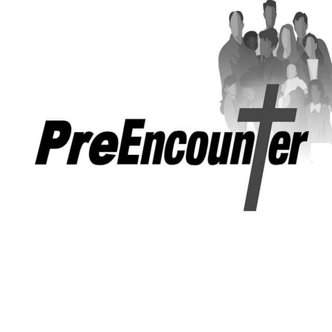 Lesson 3 of pre encounter the new birth