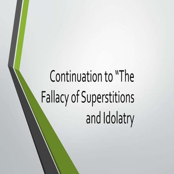 p2.2 Continuation-The Fallacy of Superstition and Idolatry(Spiritual Self)