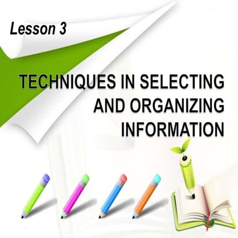 lesson3selectingandorganizinginformation-170207032157.pptx