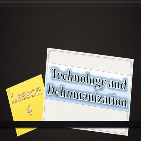 Technology And Dehumanization
