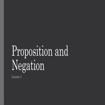 Lesson 4. Proposition and Negation Mathematics MW | PPTX