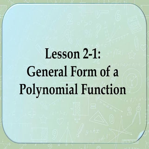 Lesson 4- Math 10 - W4Q1_General Form of a Polynomial Function.pptx