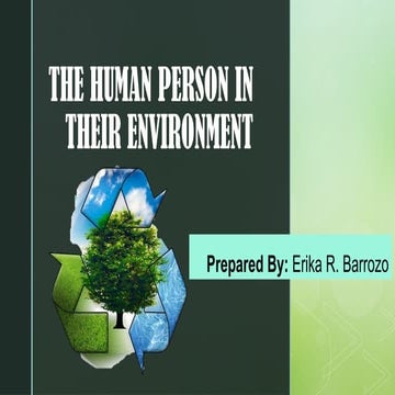 LESSON 4 - THE HUMAN PERSON IN THEIR ENVIRONMENT.pptx