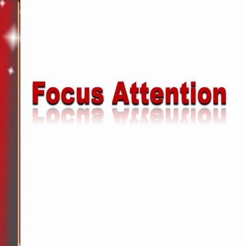 Lesson 4 Focus Attention 