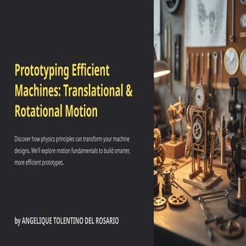 Prototyping Efficient Machines Translational and Rotational Motion.pptx