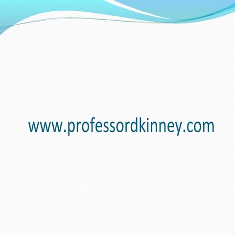 Presentation 4 for students of professordkinney.com