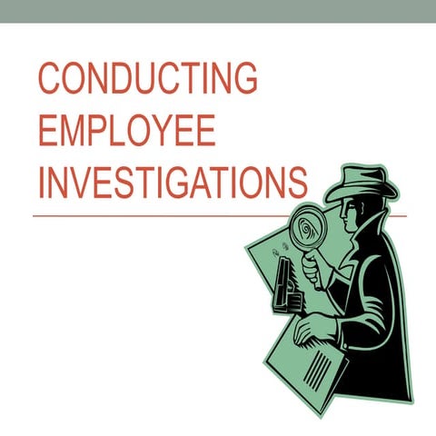 Conducting Employee Investigations