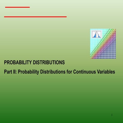 Probability Distributions for Continuous Variables