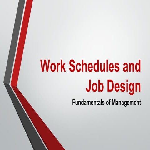Comprehensive Guide to Work Schedules and Job Design in Management | PDF
