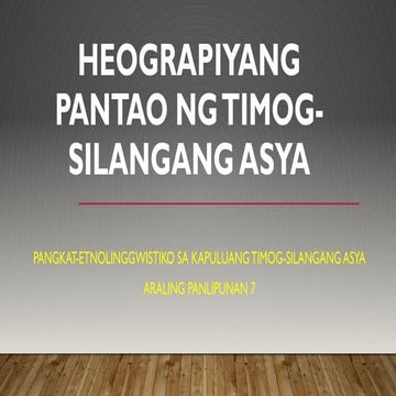 Lesson 5 - Heograpiyang Pantao ng Timog-Silangang Asya.pptx