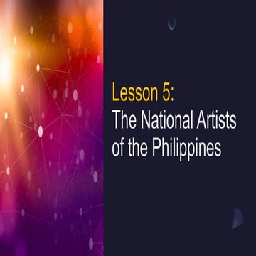 Contemporary Philippine Arts - Lesson 5 - National Artisits.pptx