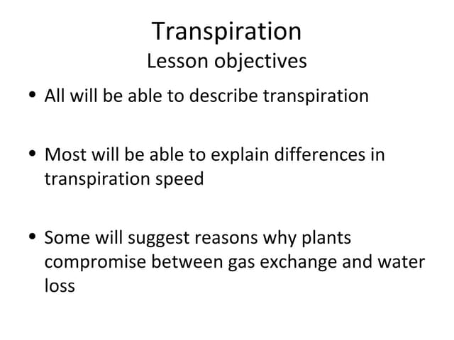 Mrs Abrey Lesson 5   transpiration