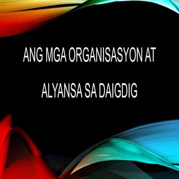 Lesson 5_Ang mga Organisasyon at Alyansa sa Daigdig .pptx