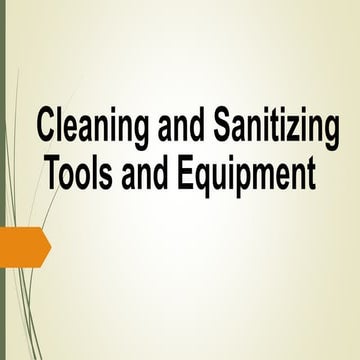 Lesson 5 Cleaning and Sanitizing Tools and Equipment