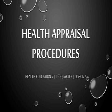 health education 7 1st quarter Lesson 5 health appraisal procedures