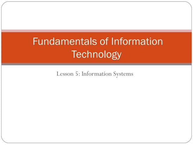 Lesson 5: Information Systems Presentation