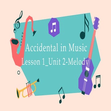 Lesson 5 _MAPEH 5 _ W5Q1 _Accidentals in Music.pptx
