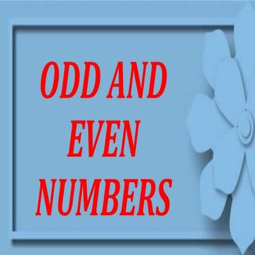 ODD AND EVEN NUMBERS