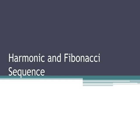 Lesson 6 - Harmonic and Fibonacci Sequence.pptx