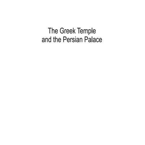 History Of Architecture I - Lesson 6: The Greek Temple