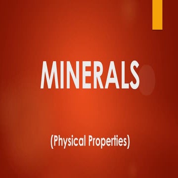 LESSON 6 EARTH’S MINERALS physical properties