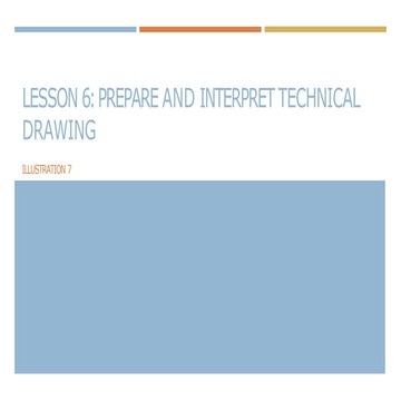 lesson6prepareandinterprettechnicaldrawinglo1-200519031005.pptx