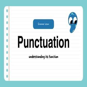 Punctuation and its Use in English Grammar