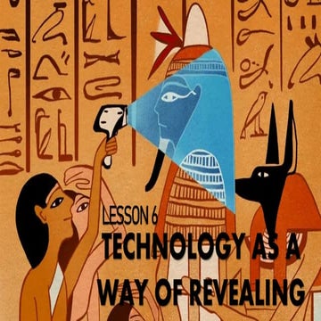 Lesson 6 Technology as a Way of Revealing.pdf
