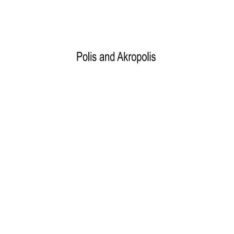 History Of Architecture I - Lesson 7: Polis and Akropolis