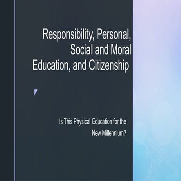 LESSON 7- Responsibility, Personal, Social and Moral Education (1).pptx