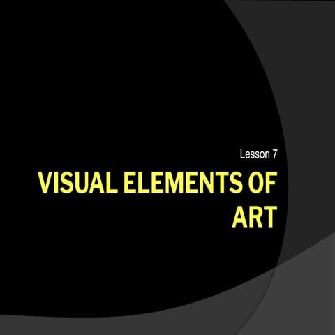 Lesson 7 - Visual Elements of Art.pptx.pdf