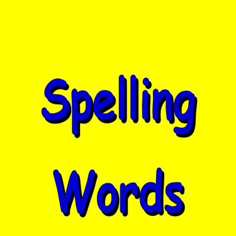Lesson 7 1 Spelling Words Mastery Long E, E E, Ee, Ea,  Y,  Ie