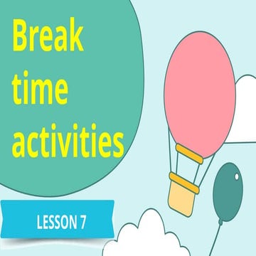 Interactive English Lesson on Break Time Activities and Vocabulary | PPTX